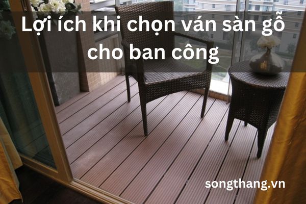 loi-ich-khi-chon-van-san-go-cho-ban-cong
